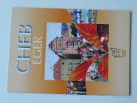 Průvodce městem a okolím - Cheb - Eger (2007) česky, německy
