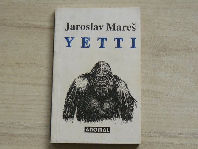 Jaroslav Mareš - YETTI aneb Záhada před rozřešením (1991)