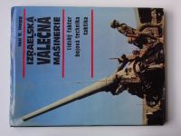 Hogg - Izraelská válečná mašinerie - Lidský faktor - Bojová technika - Taktika (1999)