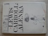 Lewis Carroll - Alenka v kraji divů... A za zrcadlem (Albatros 1988)