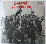 Bojovali za svobodu - Vzpomínky přísl. 1. čs. samostatné brigády (1980) 2xLP