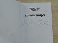 Fryščok - Ludvík Krejčí - tuřanský generál (Brno 1999) podpis autora