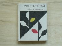 Milan Kundera - Poslední máj (1963)