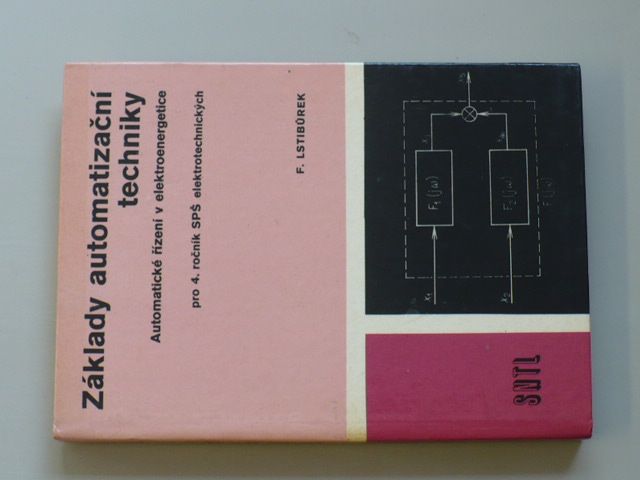 Lstibůrek - Základy automatizační techniky - Automatické řízení v elektroenergetice pro 4. ročník SPŠ elektrotechnických (1985)