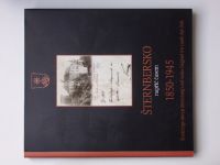Fiala - Šternbersko napříč časem 1850-1945 (2007) česky, německy - číslovaný výtisk 416/1111