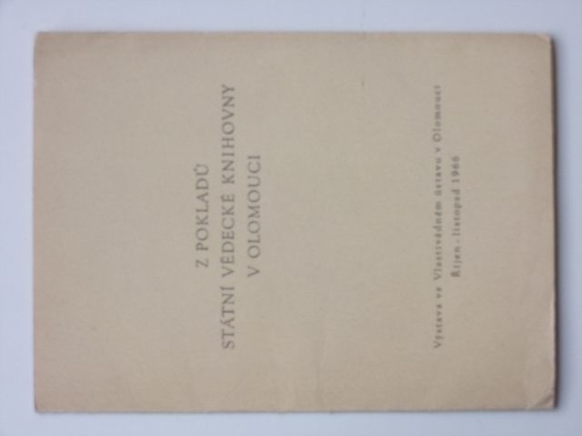Z pokladů Státní vědecké knihovny v Olomouci - katalog výstavy (1966)