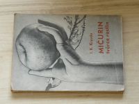 Kryvda - Mičurin - tvůrce rostlin (1946)