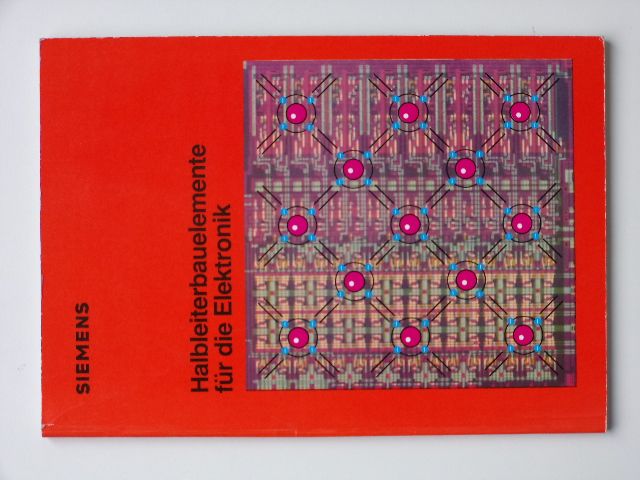 Siemens - Halbleiterbauelemente für die Elektronik (1980) polovodičové komponenty pro elektroniku