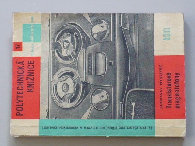 Myslivec - Tranzistorové magnetofony (1963) Polytechnická knižnice