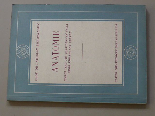 Borovanský - Anatomie - Učební text pro zdravotnické školy (1953)