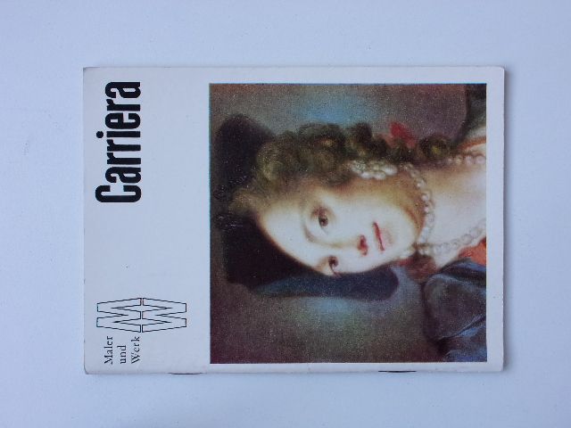 Maler und Werk - Rosalba Carriera (1984) německy - výtvarné umění