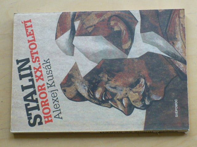 Kusák - Stalin - horor XX. století (1990)
