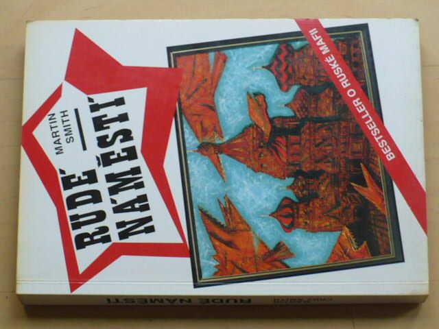 Smith - Rudé náměstí - Bestseller o ruské mafii (1994)