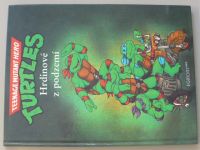 Turtles - Hrdinové z podzemí (1991)