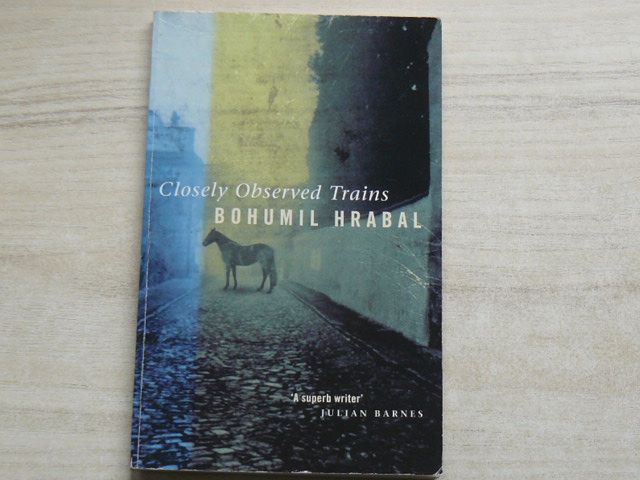 Bohumil Hrabal - Closely Observed Trains (1999)