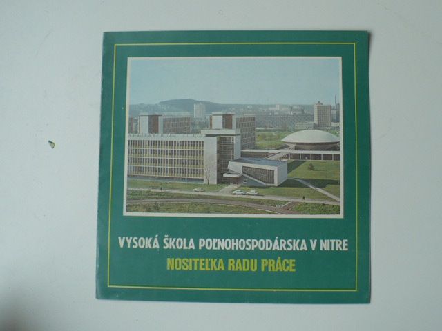 Vysoká škola Poľnohospodárska v Nitre nositelka Radu práce (1978) slovensky