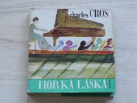 Charles Cros - Hořká láska (1969)