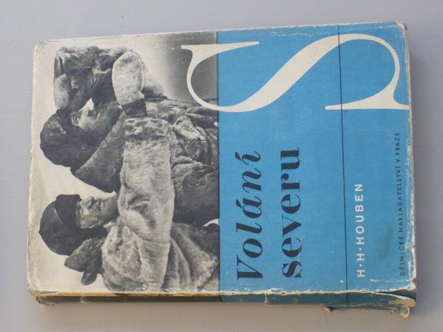 Houben - Volání severu - Hrdinná dobrodružství dobyvatelů severního pólu (1947)