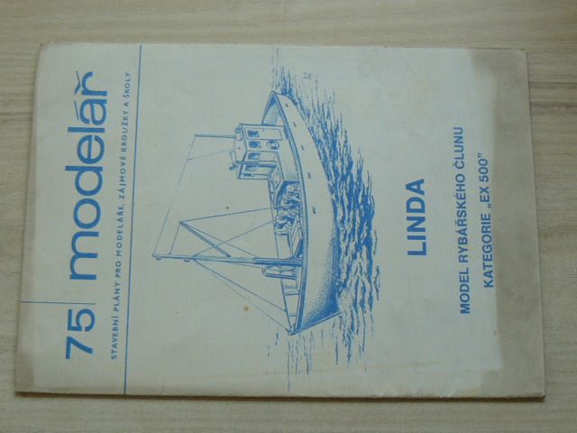 Stavební plány pro modeláře - 75 - LINDA - Model rybářského člunu kategorie "EX 500"