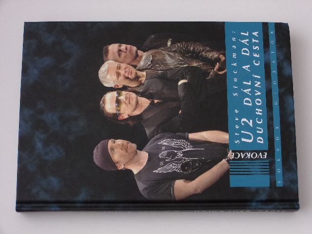 Stockman - U2 dál a dál - Duchovní cesta (2006)