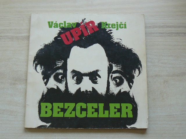 Václav Upír Krejčí - Bezceler (1993)