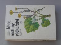 Korbelář, Endris - Naše rostliny v lékařství (1981) il. Krejča