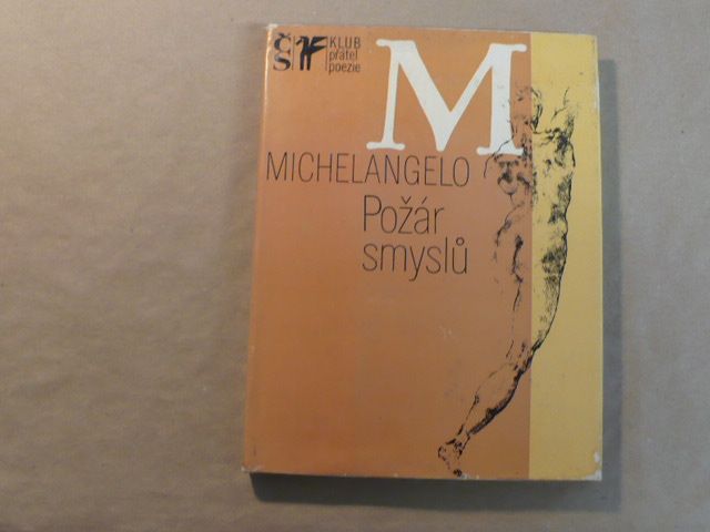 Michelangelo - Požár smyslů (1977) Výbor z poezie a dopisů