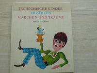 Tschechische Kinder erzählen Märchen und Träume - České děti vyprávějí pohádky a sny