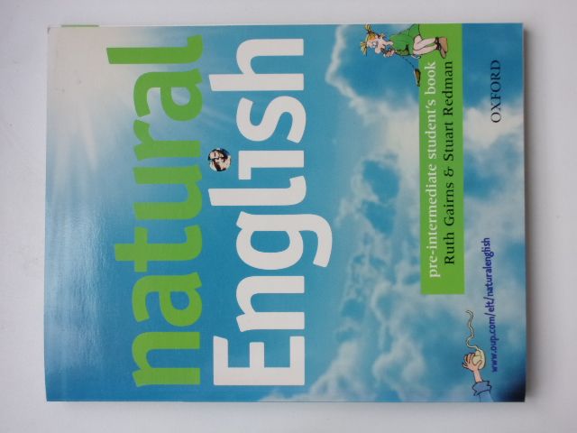Gairns, Redman - Natural English - pre-intermediate student's book (2009) učebnice angličtiny