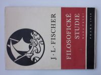J. L. Fischer - Filosofické studie - řada první (1968)