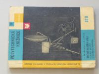 Pacáková - Velmi krátké vlny a jejich použití v moderní technice (1962) Polytechnická knižnice 21