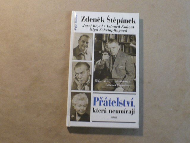 Zdeněk Štěpánek - Přátelství, která neumírají (2001)