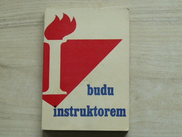 Nejezchleb - Budu instruktorem (PO SSM 1977)