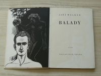 Jiří Wolker - Balady (Petr Praha 1940) úpr. a dřevoryty Mašek