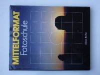 Bircher - Mittelformat Fotoschule (1991) německy - příručka forografie