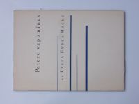 Patero vzpomínek na Karla Hynka Máchu (1936) číslovaný tisk 8. sjezd moravských knihomilů Prostějov