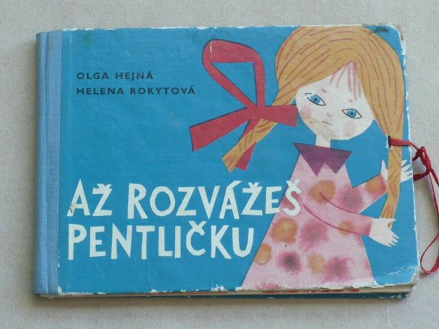 Hejná - Až rozvážeš pentličku (SNDK 1963) il. Rokytová