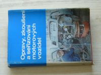 Bernard - Opravy, zkoušení a seřizování motorových vozidel (1972)