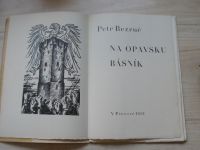 Petr Bezruč - Slezské číslo - Na Opavsku básník (1931)