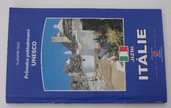Průvodce pokladnicemi Unesco - Tkáč - Jižní Itálie (2002)