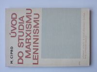 Cipro - Úvod do studia marxismu-leninismu - Učební texty a doplňková četba pro střední školy (1972)