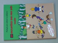 Pavelka - 69 nejlepších her pro děti venku jak zdravě zaplnit dětem volný čas? (1998