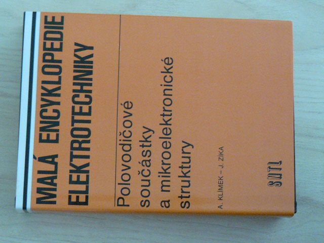 Malá encyklopedie elektrotechniky - Polovodičové součástky a mikroelektronické struktury (1989)