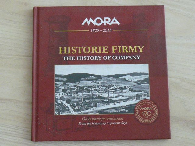 Mora Moravia - Historie firmy - The History of Company - 190 let, Mora Mariánské údolí, Olomouc