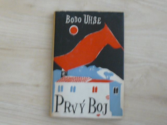 Bodo Uhse - Prvý boj (1951) slovensky