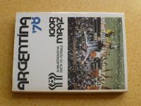 Mráz - Argentína ´78 - XI. majstrovstvá sveta vo futbale (1979) slovensky