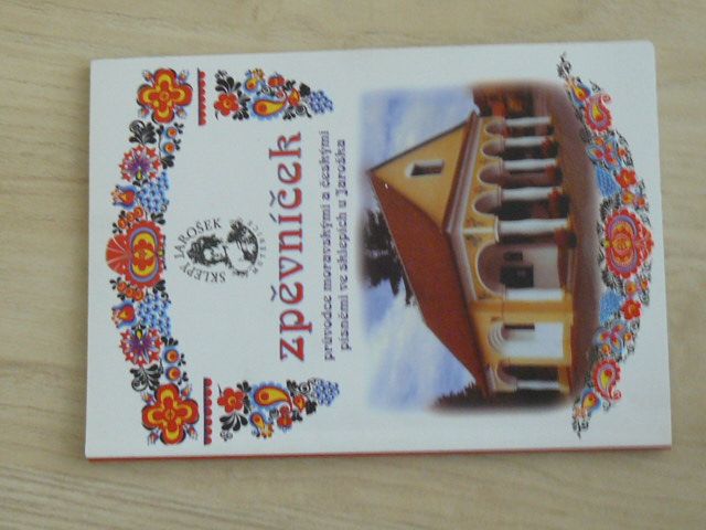 Zpěvníček - Průvodce moravskými a českými písněmi ve sklepích u Jaroška (2004)