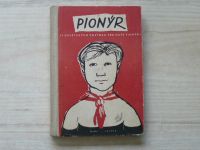 PIONÝR - 13 sovětských povídek pro naše pionýry (1949)