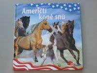 Američtí koně snů (nedatováno)