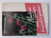 Feuereissen - Wachsen und Blühen fotografisch gesehen (1956) německy - rostliny